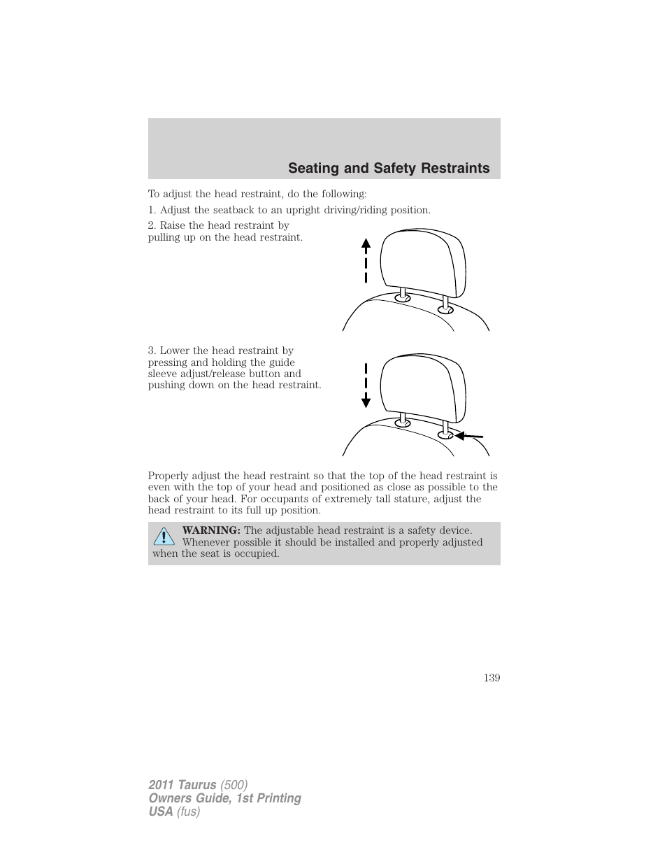 Seating and safety restraints | FORD 2011 Taurus v.1 User Manual | Page 139 / 406