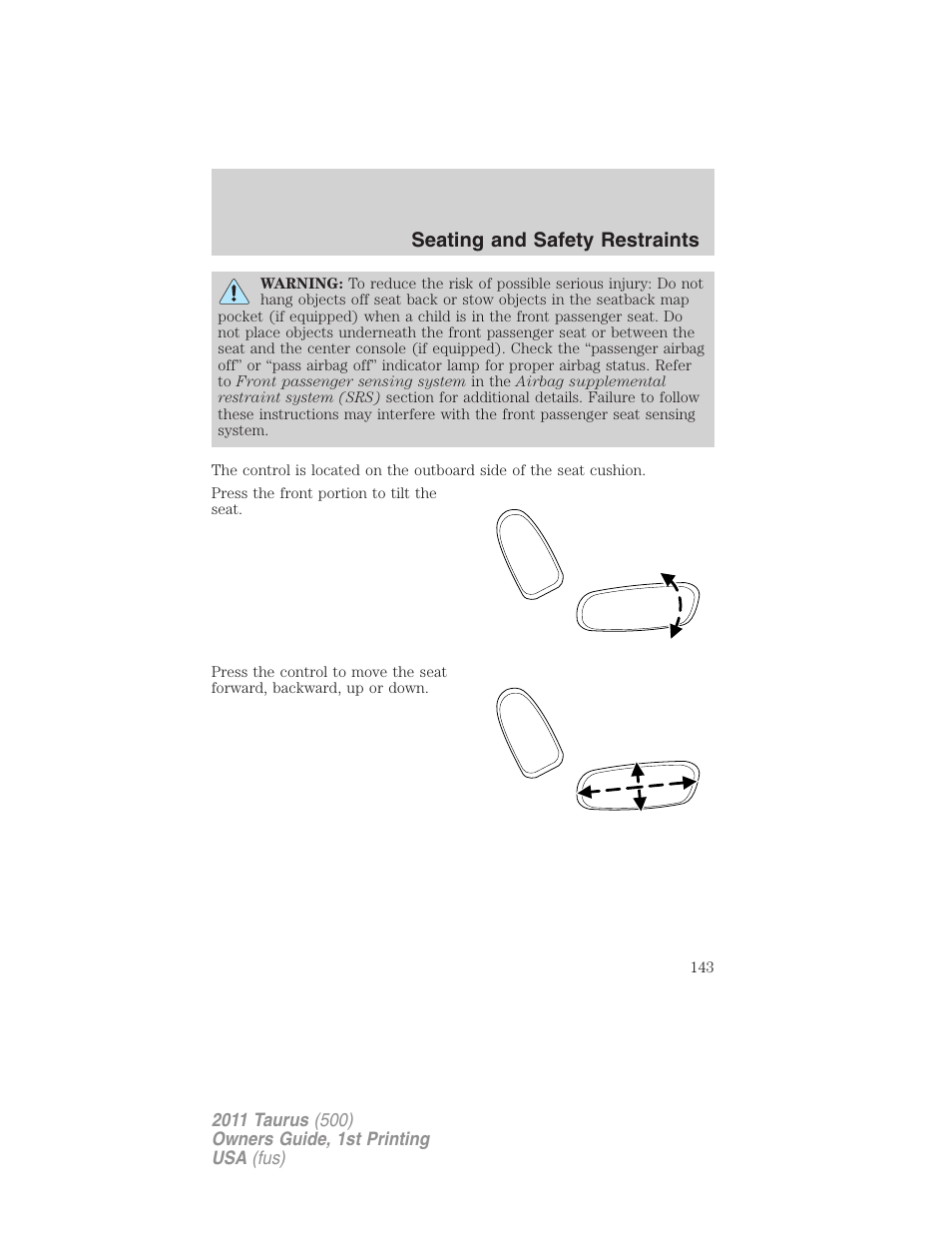 Seating and safety restraints | FORD 2011 Taurus v.1 User Manual | Page 143 / 406