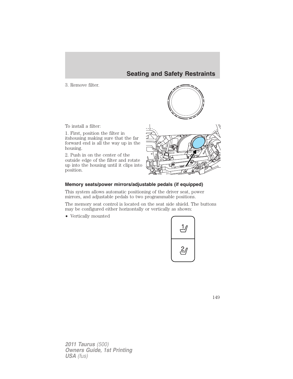 Seating and safety restraints | FORD 2011 Taurus v.1 User Manual | Page 149 / 406