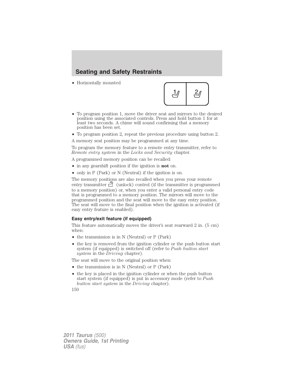 Easy entry/exit feature (if equipped), Seating and safety restraints | FORD 2011 Taurus v.1 User Manual | Page 150 / 406