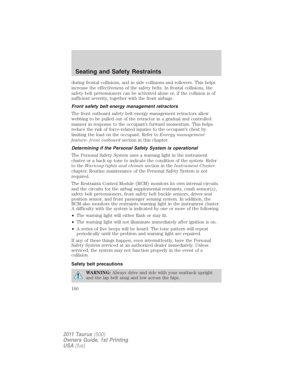 Front safety belt energy management retractors, Safety belt precautions, Seating and safety restraints | FORD 2011 Taurus v.1 User Manual | Page 160 / 406