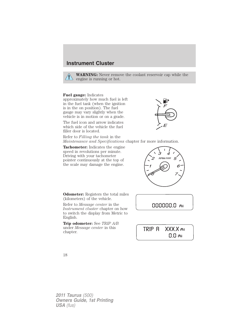 Instrument cluster | FORD 2011 Taurus v.1 User Manual | Page 18 / 406