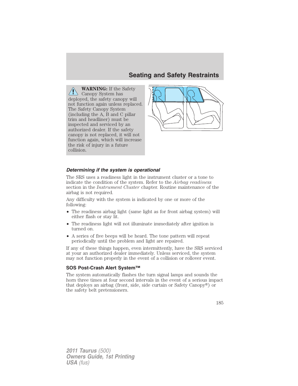 Determining if the system is operational, Sos post-crash alert system, Seating and safety restraints | FORD 2011 Taurus v.1 User Manual | Page 185 / 406