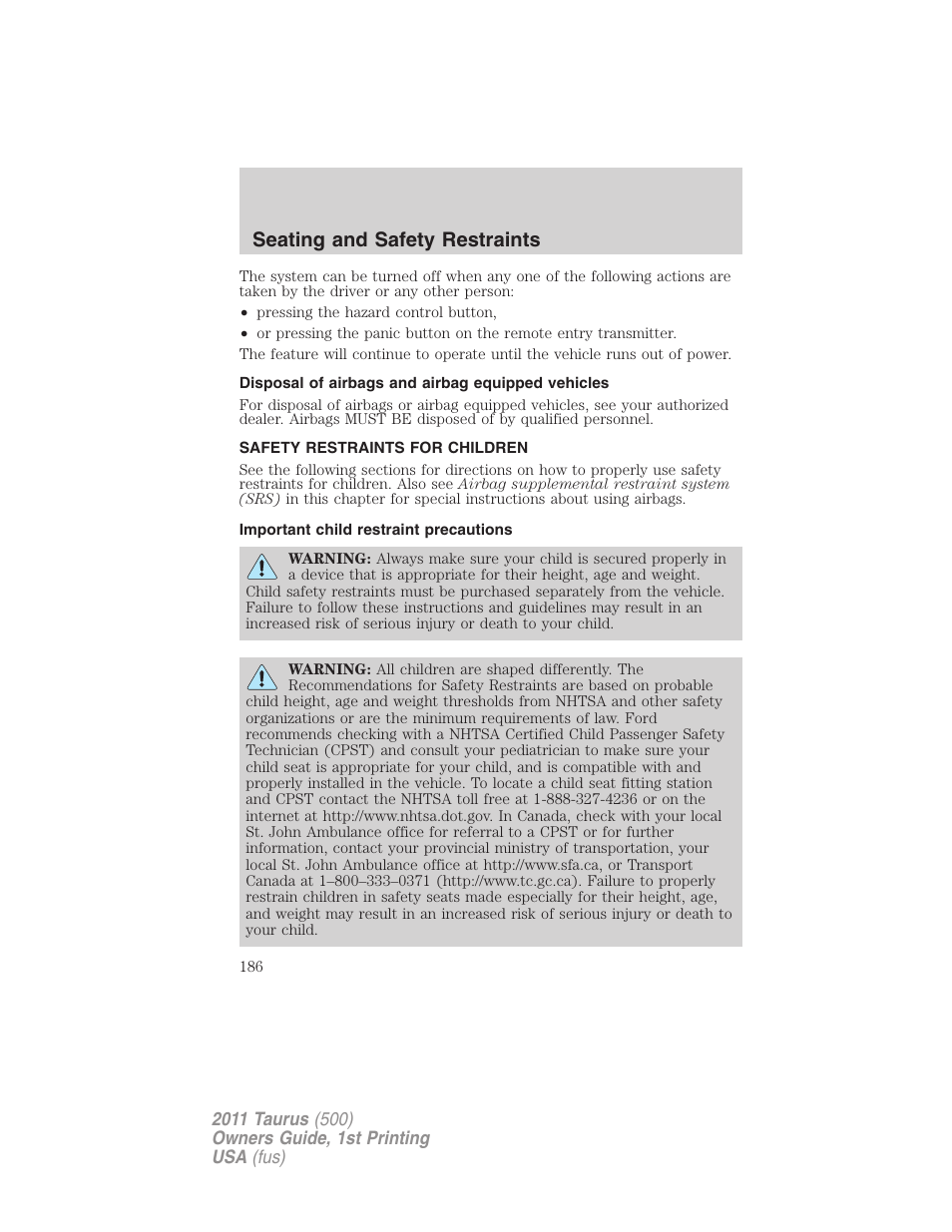 Disposal of airbags and airbag equipped vehicles, Safety restraints for children, Important child restraint precautions | Child restraints, Seating and safety restraints | FORD 2011 Taurus v.1 User Manual | Page 186 / 406