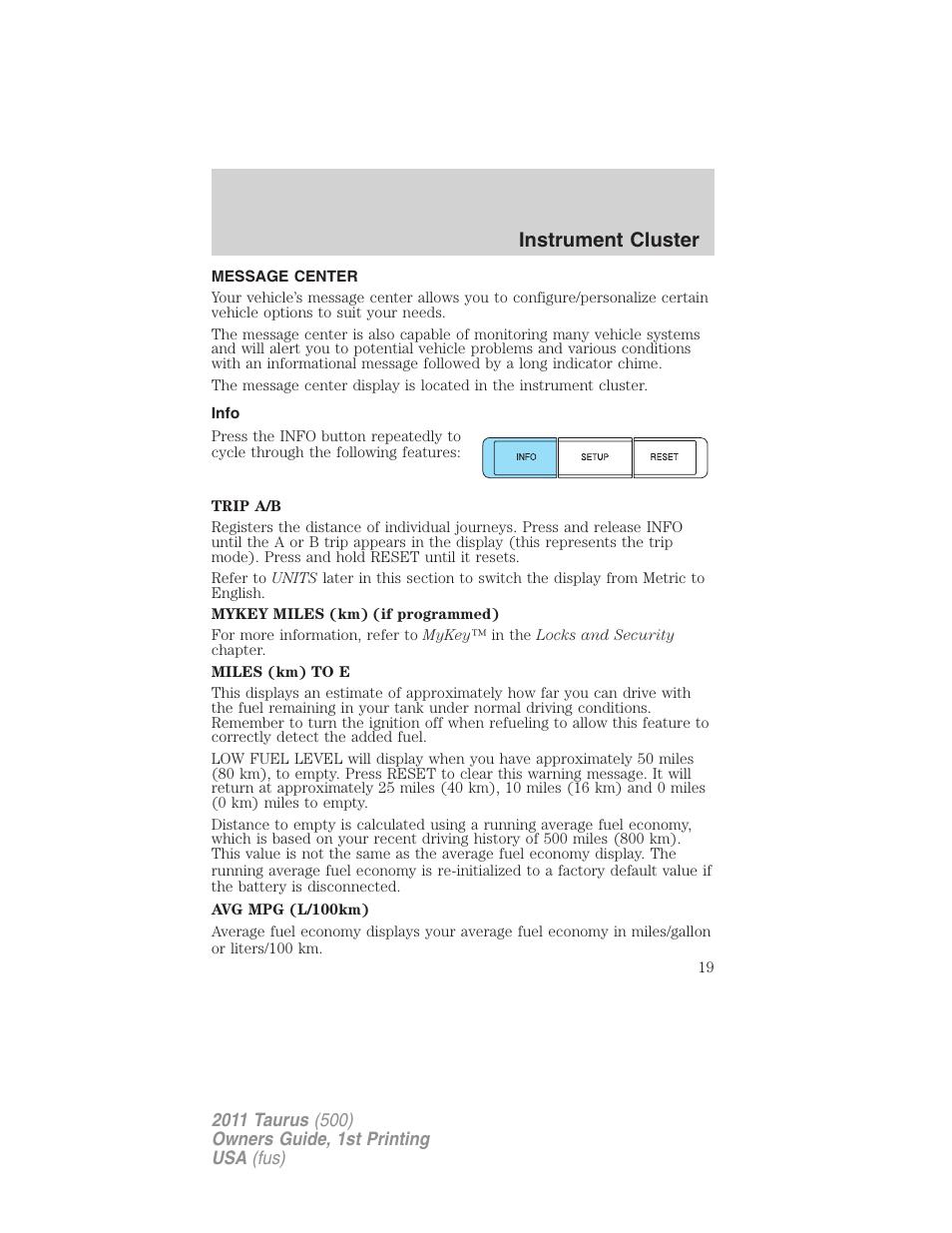 Message center, Info, Instrument cluster | FORD 2011 Taurus v.1 User Manual | Page 19 / 406
