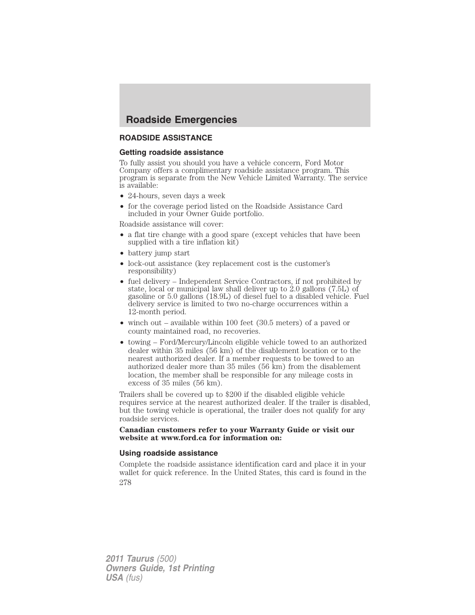 Roadside emergencies, Roadside assistance, Getting roadside assistance | Using roadside assistance | FORD 2011 Taurus v.1 User Manual | Page 278 / 406