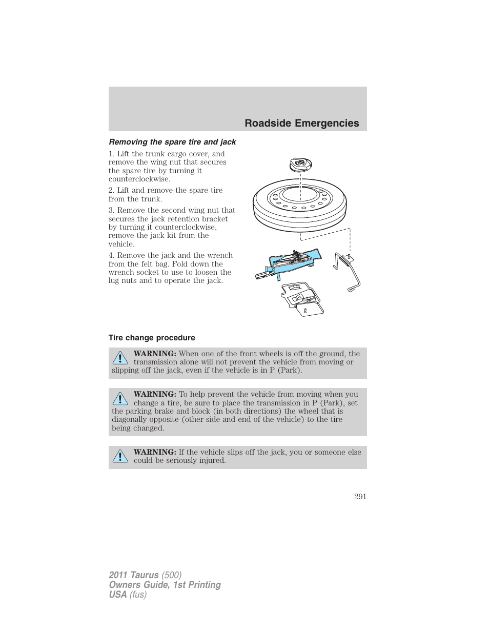 Removing the spare tire and jack, Tire change procedure, Roadside emergencies | FORD 2011 Taurus v.1 User Manual | Page 291 / 406