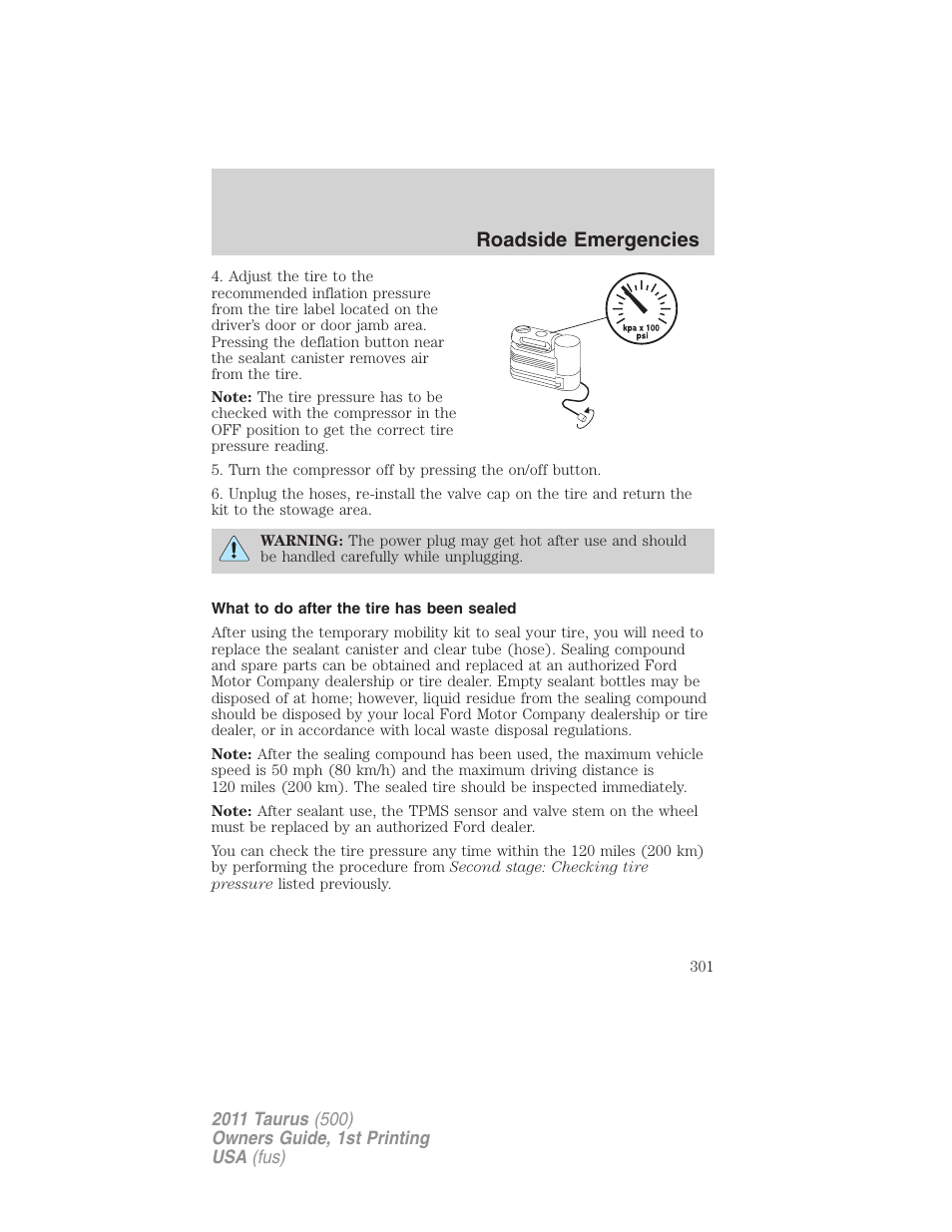 What to do after the tire has been sealed, Roadside emergencies | FORD 2011 Taurus v.1 User Manual | Page 301 / 406
