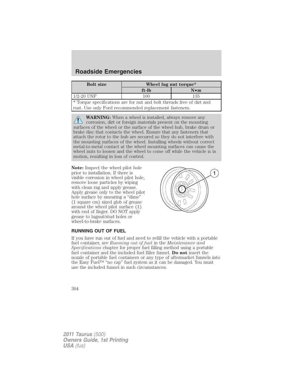 Running out of fuel, Roadside emergencies | FORD 2011 Taurus v.1 User Manual | Page 304 / 406