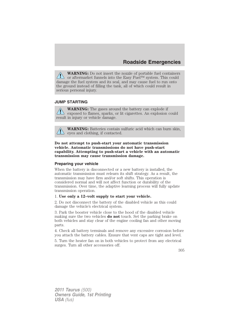 Jump starting, Preparing your vehicle, Roadside emergencies | FORD 2011 Taurus v.1 User Manual | Page 305 / 406