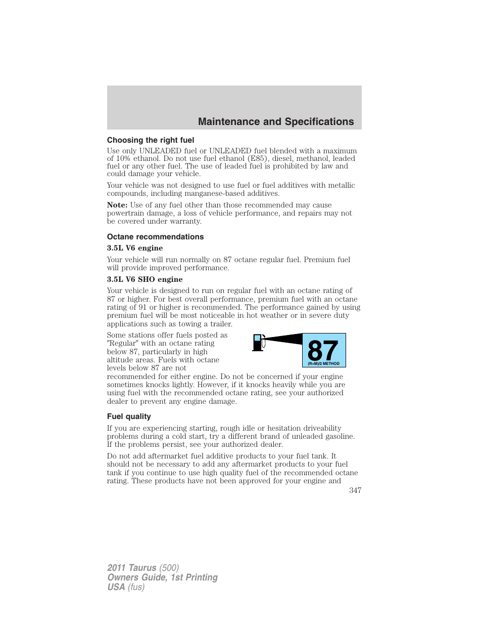 Choosing the right fuel, Octane recommendations, Fuel quality | FORD 2011 Taurus v.1 User Manual | Page 347 / 406