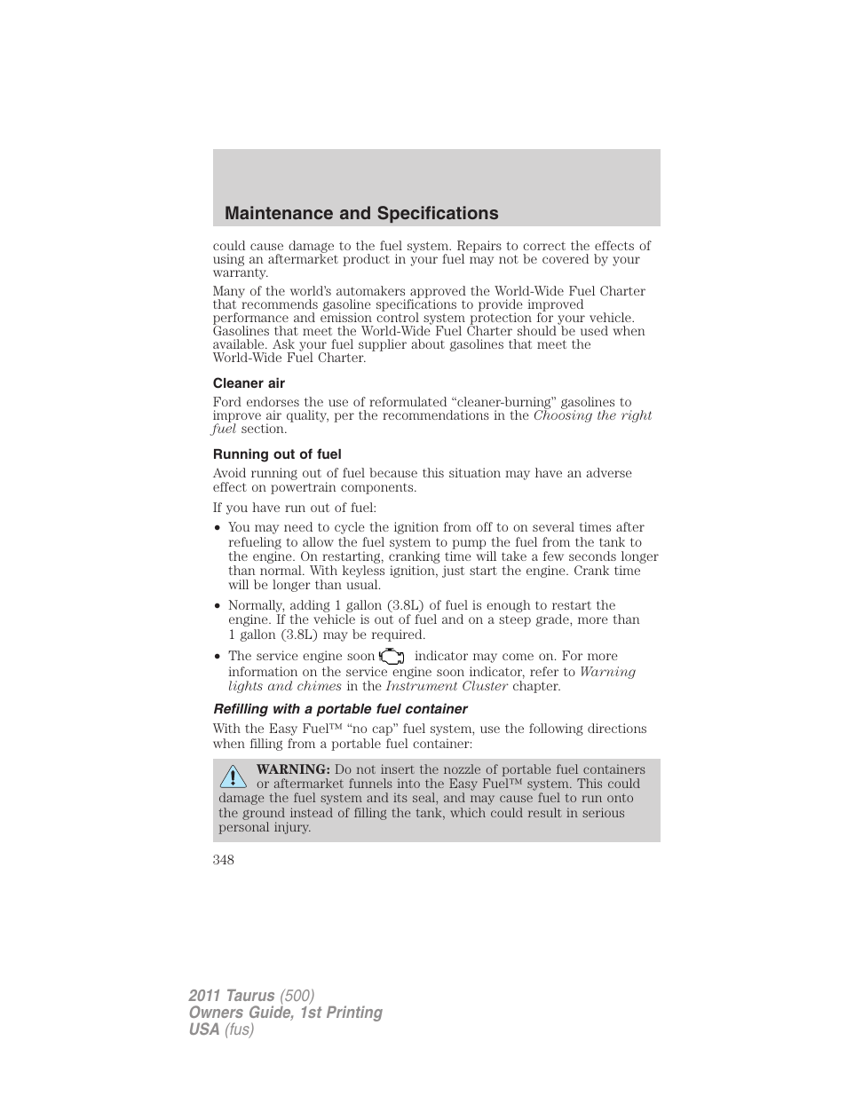 Cleaner air, Running out of fuel, Refilling with a portable fuel container | Maintenance and specifications | FORD 2011 Taurus v.1 User Manual | Page 348 / 406