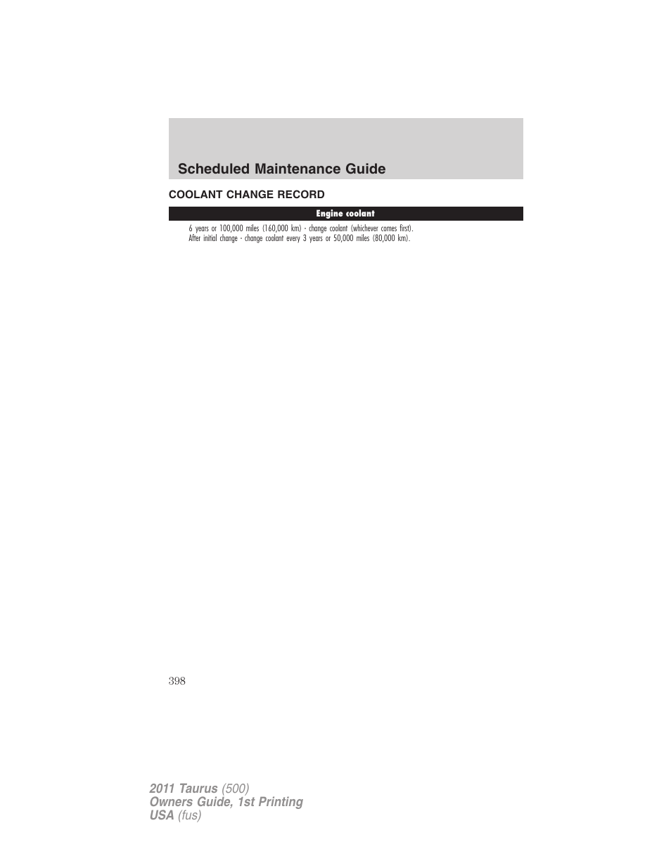 Coolant change record, Scheduled maintenance guide | FORD 2011 Taurus v.1 User Manual | Page 398 / 406