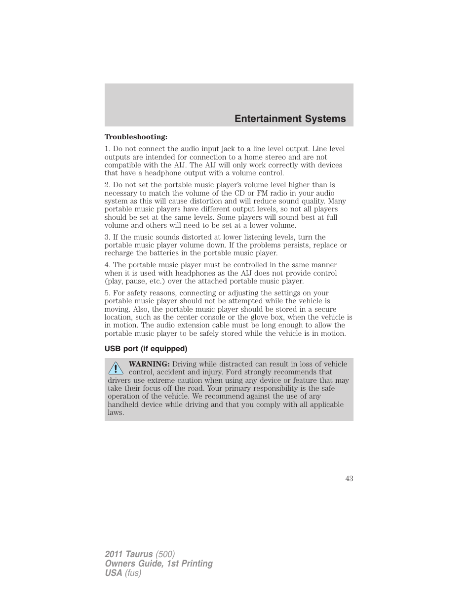 Usb port (if equipped), Usb port, Entertainment systems | FORD 2011 Taurus v.1 User Manual | Page 43 / 406