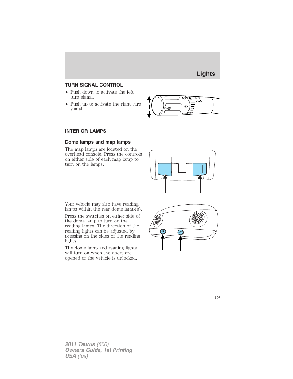 Turn signal control, Interior lamps, Dome lamps and map lamps | Lights | FORD 2011 Taurus v.1 User Manual | Page 69 / 406