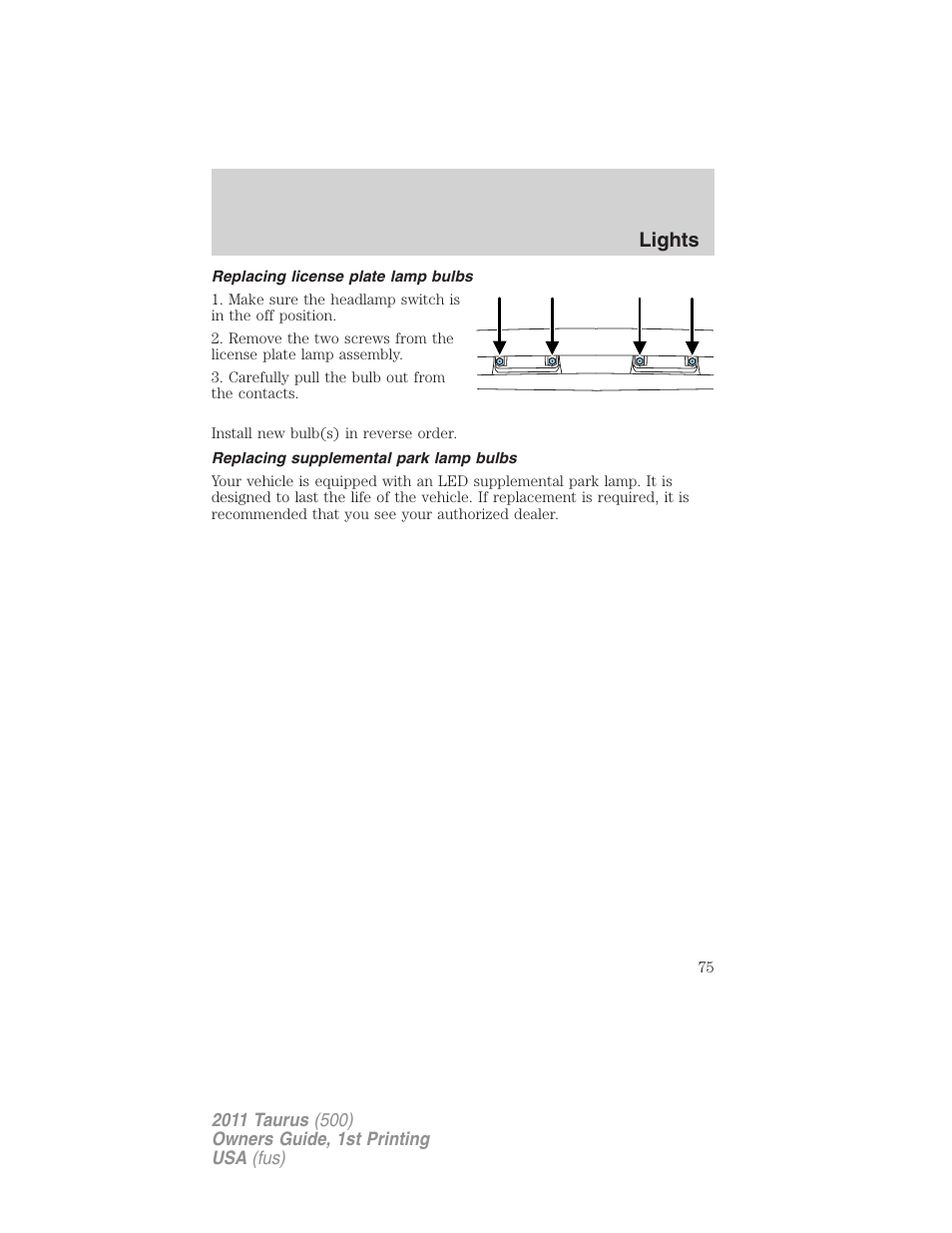 Replacing license plate lamp bulbs, Replacing supplemental park lamp bulbs, Lights | FORD 2011 Taurus v.1 User Manual | Page 75 / 406