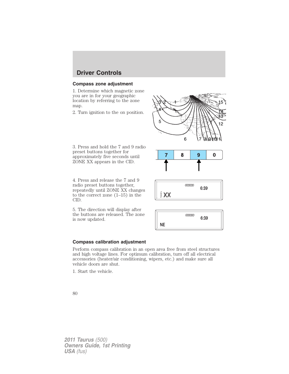 Compass zone adjustment, Compass calibration adjustment, Driver controls | FORD 2011 Taurus v.1 User Manual | Page 80 / 406