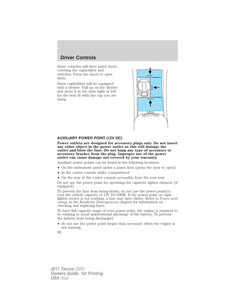 Auxiliary power point (12v dc), Driver controls | FORD 2011 Taurus v.1 User Manual | Page 82 / 406