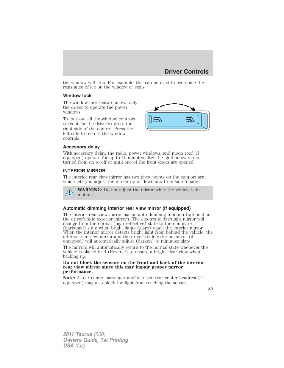 Window lock, Accessory delay, Interior mirror | Mirrors, Driver controls | FORD 2011 Taurus v.1 User Manual | Page 85 / 406