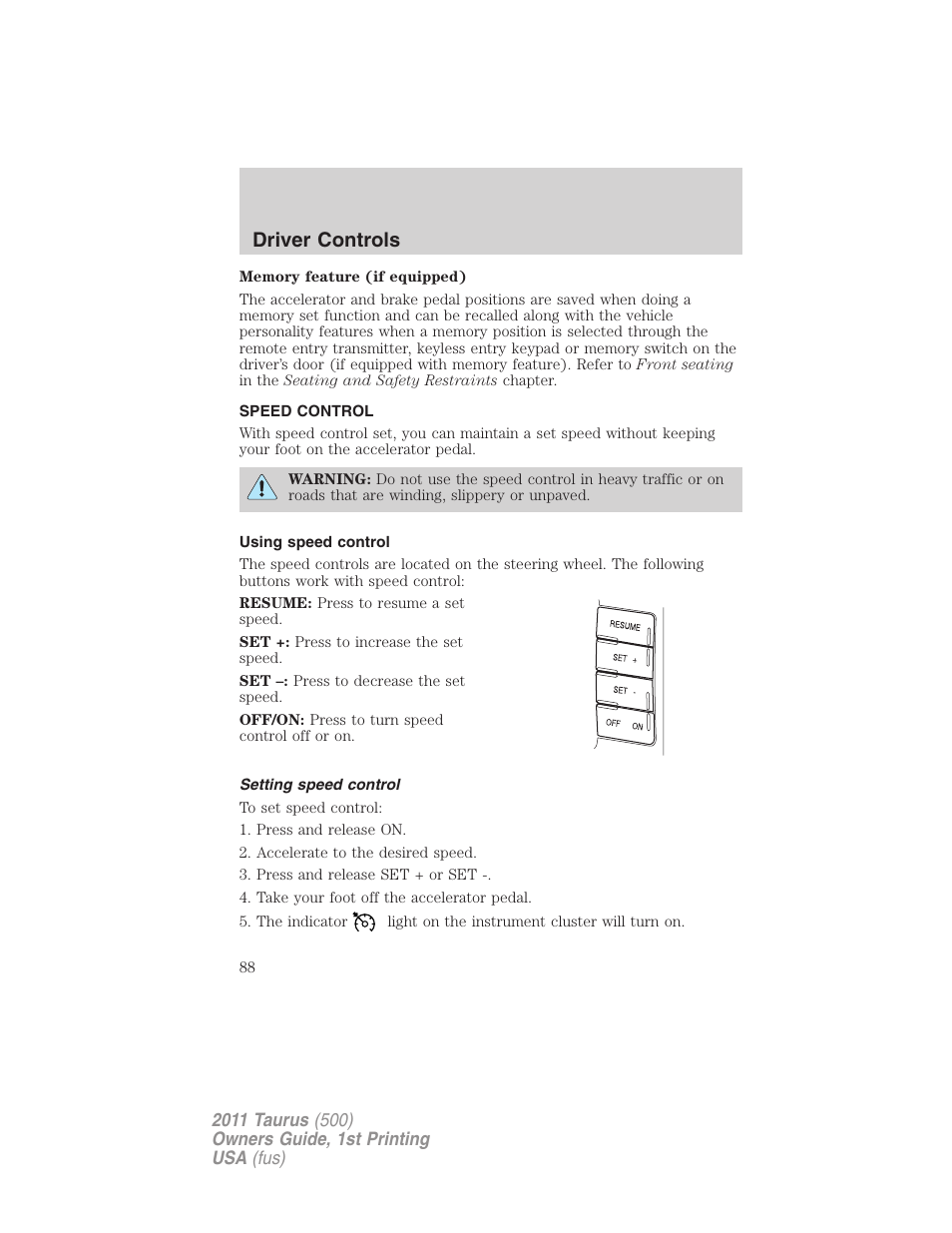Speed control, Using speed control, Setting speed control | Driver controls | FORD 2011 Taurus v.1 User Manual | Page 88 / 406