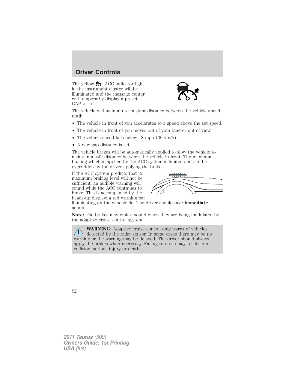 Driver controls | FORD 2011 Taurus v.1 User Manual | Page 92 / 406
