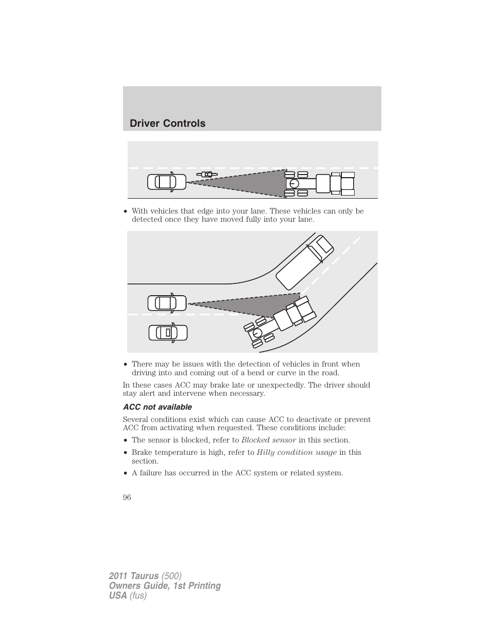 Acc not available, Driver controls | FORD 2011 Taurus v.1 User Manual | Page 96 / 406