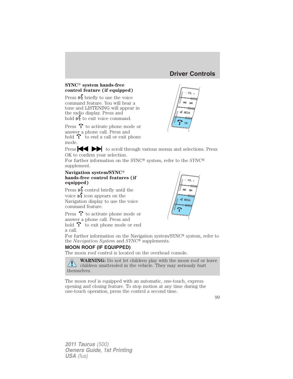 Moon roof (if equipped), Moon roof, Driver controls | FORD 2011 Taurus v.1 User Manual | Page 99 / 406