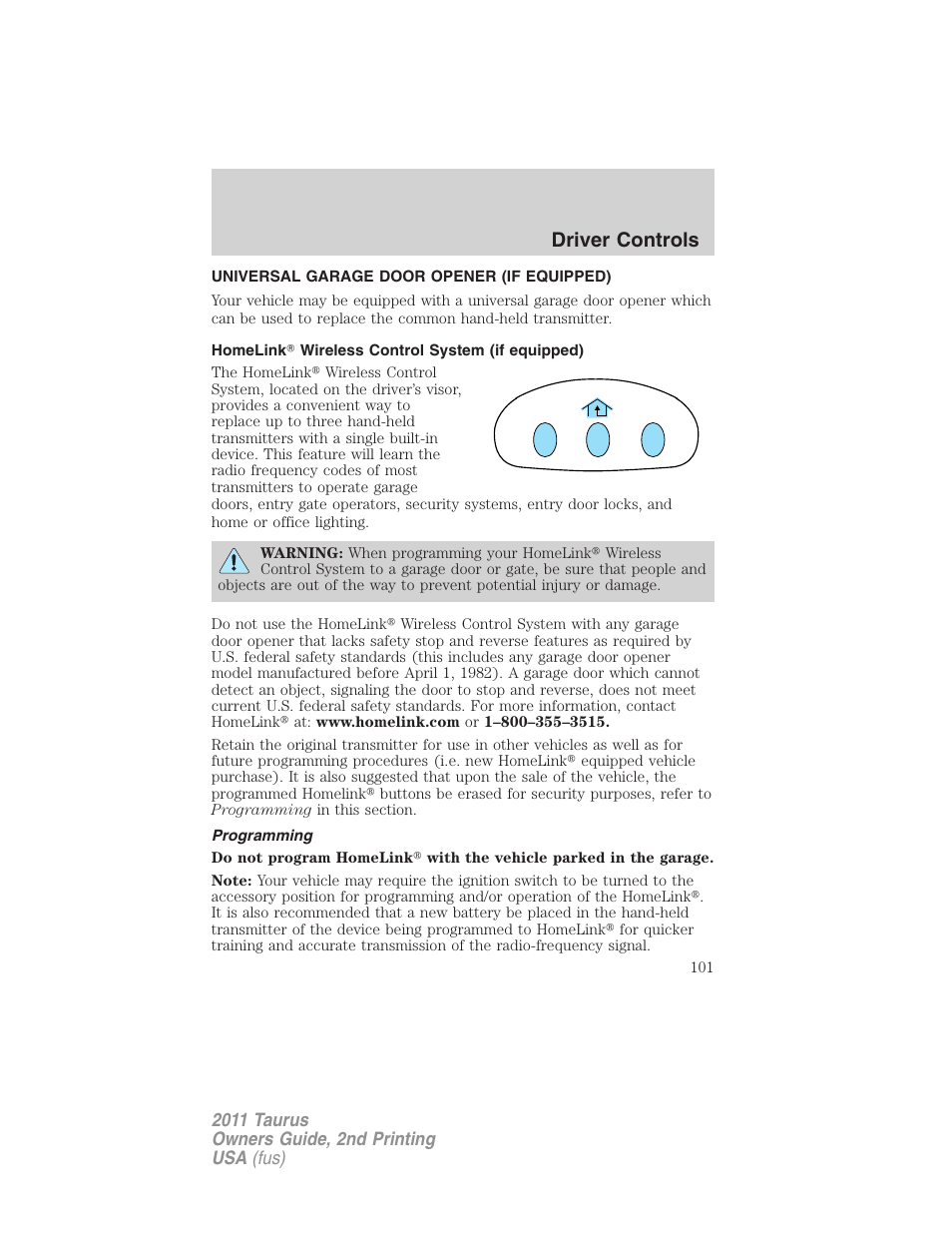Universal garage door opener (if equipped), Homelink wireless control system (if equipped), Programming | Driver controls | FORD 2011 Taurus v.2 User Manual | Page 101 / 404