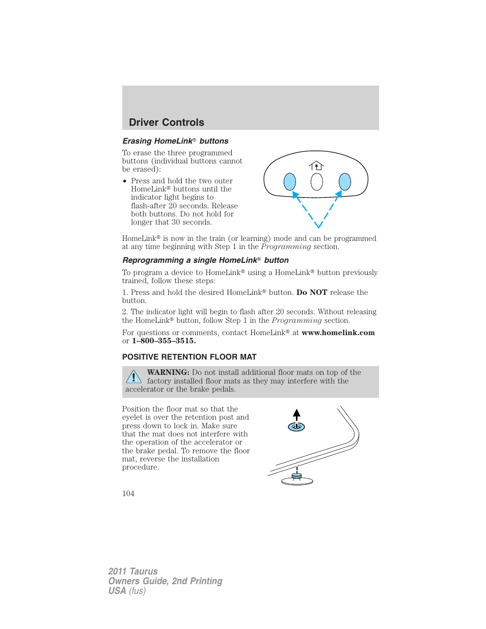 Erasing homelink buttons, Reprogramming a single homelink button, Positive retention floor mat | Driver controls | FORD 2011 Taurus v.2 User Manual | Page 104 / 404