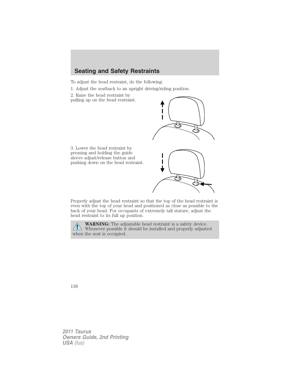 Seating and safety restraints | FORD 2011 Taurus v.2 User Manual | Page 138 / 404