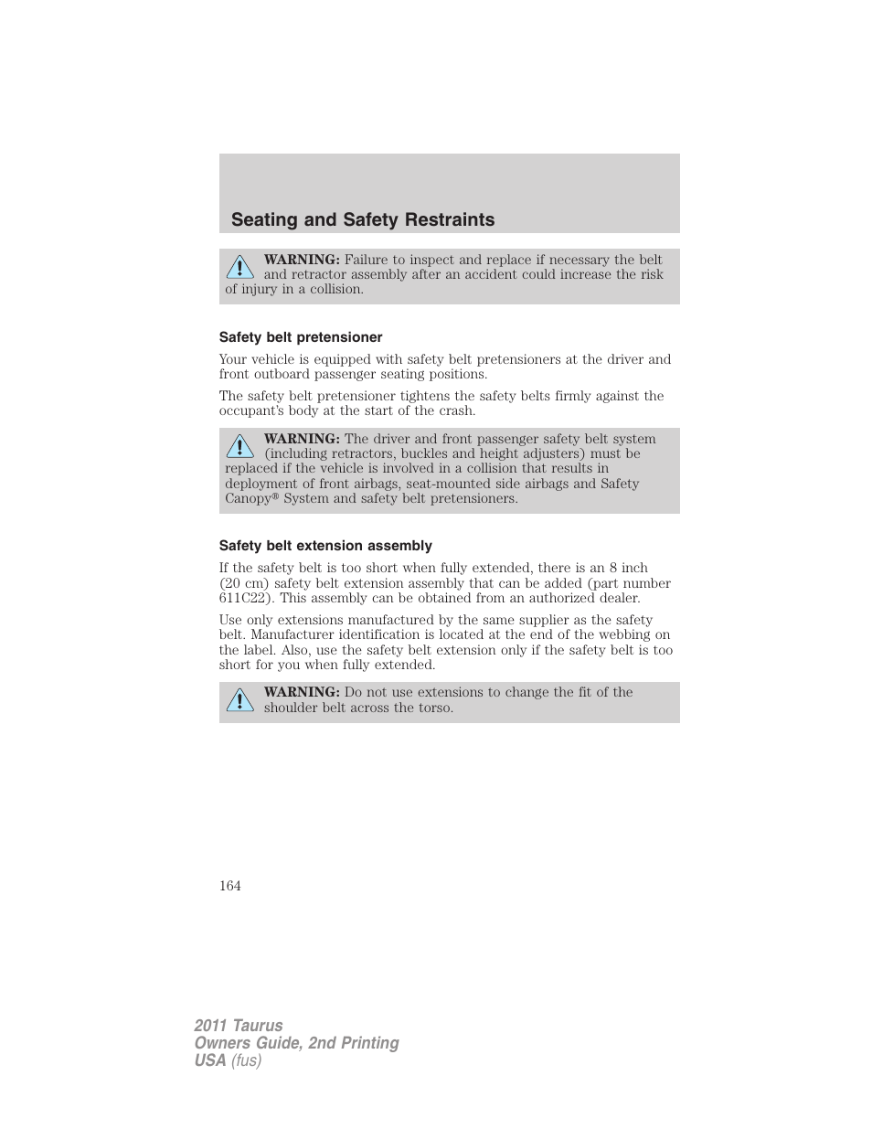 Safety belt pretensioner, Safety belt extension assembly, Seating and safety restraints | FORD 2011 Taurus v.2 User Manual | Page 164 / 404