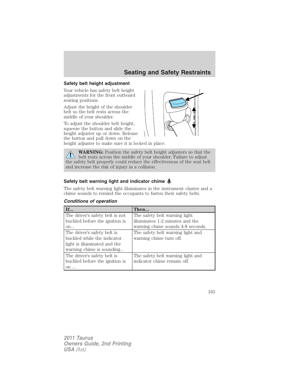 Safety belt height adjustment, Safety belt warning light and indicator chime, Conditions of operation | Seating and safety restraints | FORD 2011 Taurus v.2 User Manual | Page 165 / 404