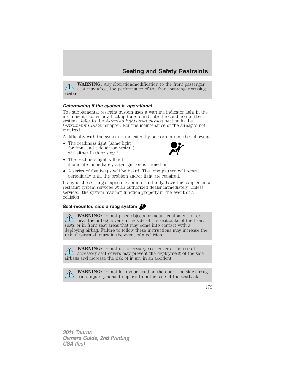 Determining if the system is operational, Seat-mounted side airbag system, Seating and safety restraints | FORD 2011 Taurus v.2 User Manual | Page 179 / 404