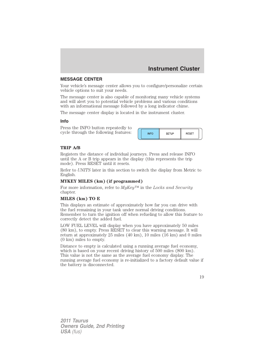 Message center, Info, Instrument cluster | FORD 2011 Taurus v.2 User Manual | Page 19 / 404