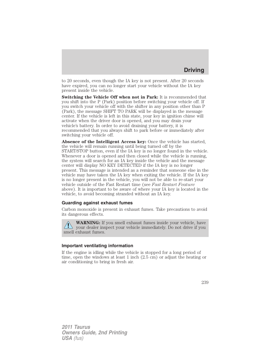 Guarding against exhaust fumes, Important ventilating information, Driving | FORD 2011 Taurus v.2 User Manual | Page 239 / 404