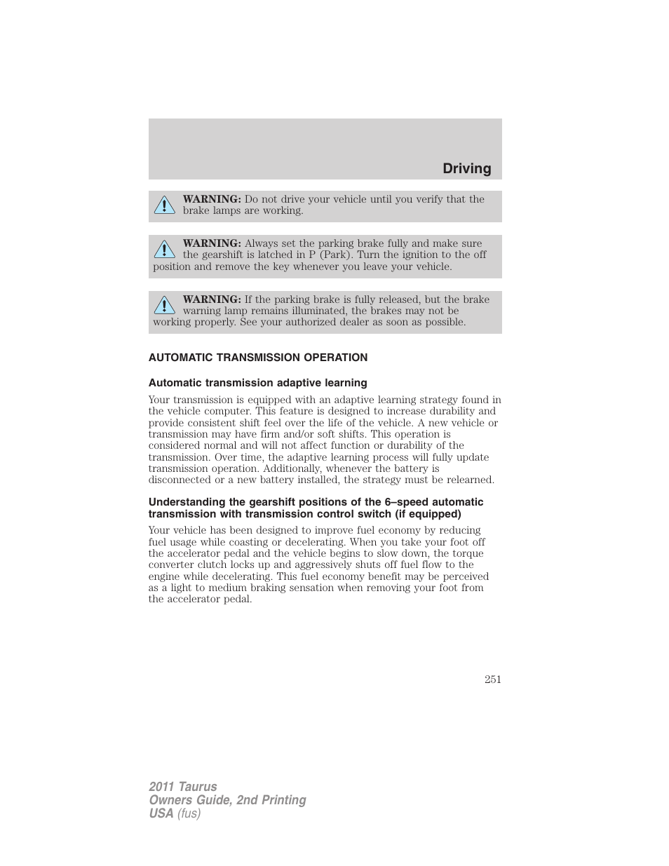 Automatic transmission operation, Automatic transmission adaptive learning, Transmission operation | Driving | FORD 2011 Taurus v.2 User Manual | Page 251 / 404