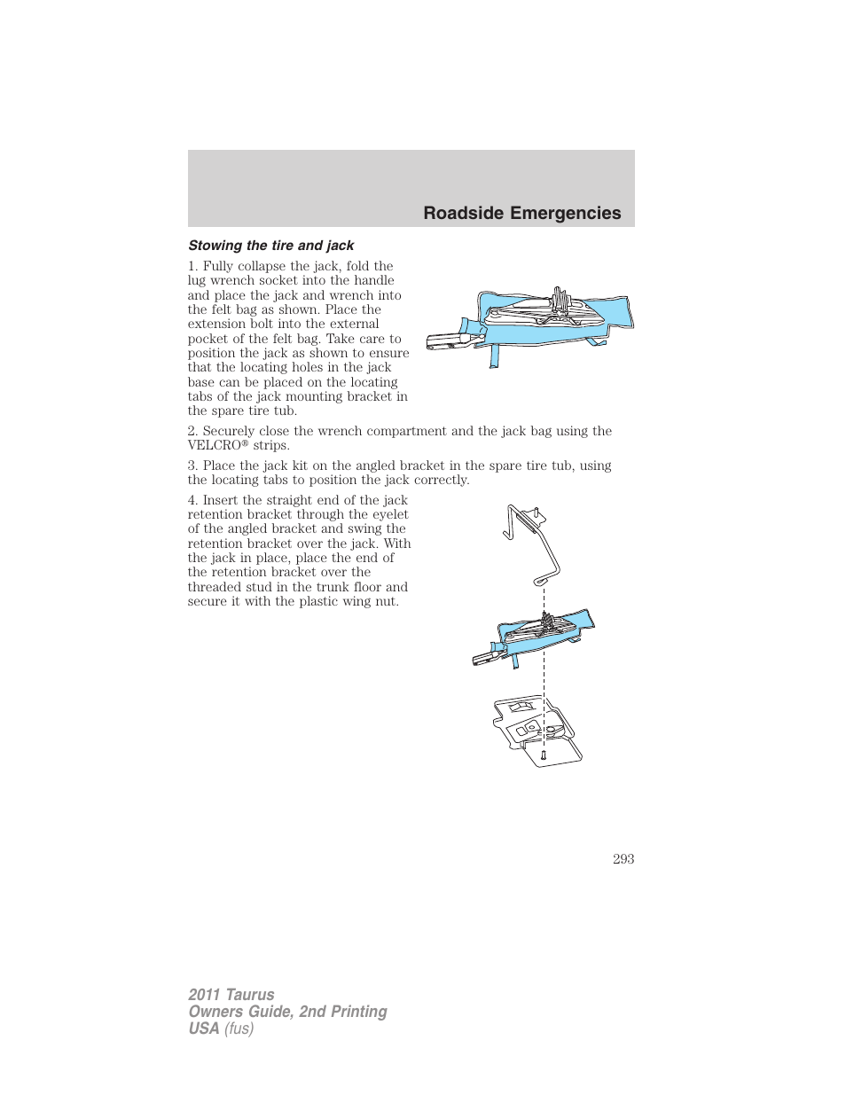 Stowing the tire and jack, Roadside emergencies | FORD 2011 Taurus v.2 User Manual | Page 293 / 404