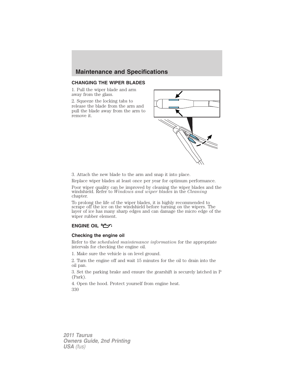 Changing the wiper blades, Engine oil, Checking the engine oil | Maintenance and specifications | FORD 2011 Taurus v.2 User Manual | Page 330 / 404