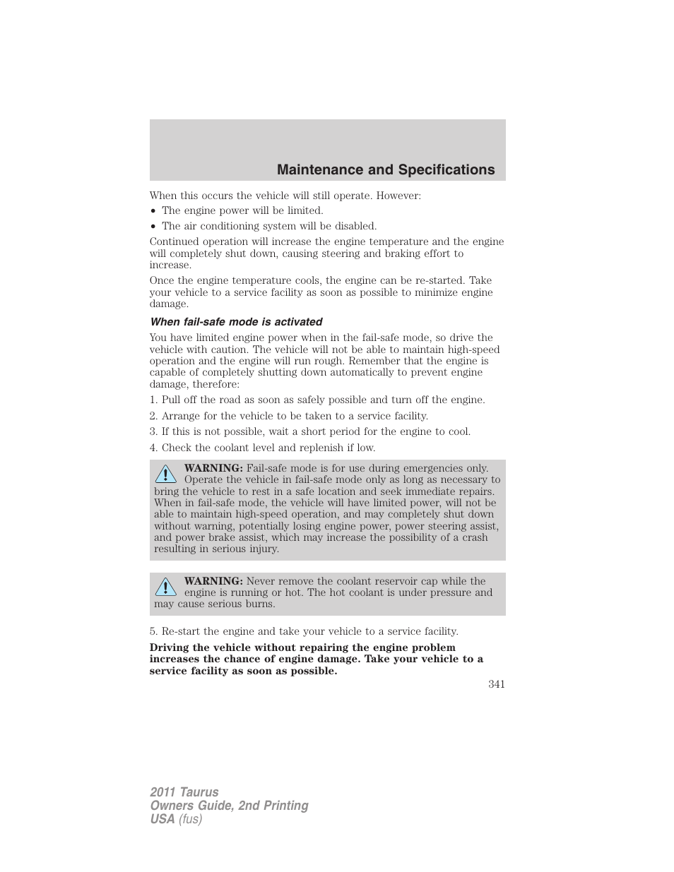 When fail-safe mode is activated, Maintenance and specifications | FORD 2011 Taurus v.2 User Manual | Page 341 / 404
