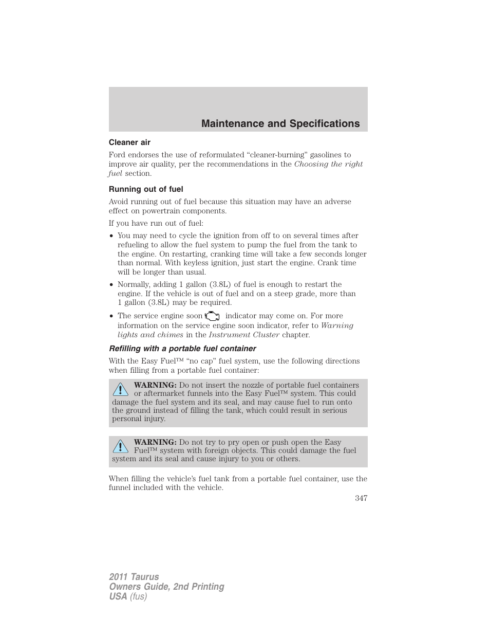Cleaner air, Running out of fuel, Refilling with a portable fuel container | Maintenance and specifications | FORD 2011 Taurus v.2 User Manual | Page 347 / 404