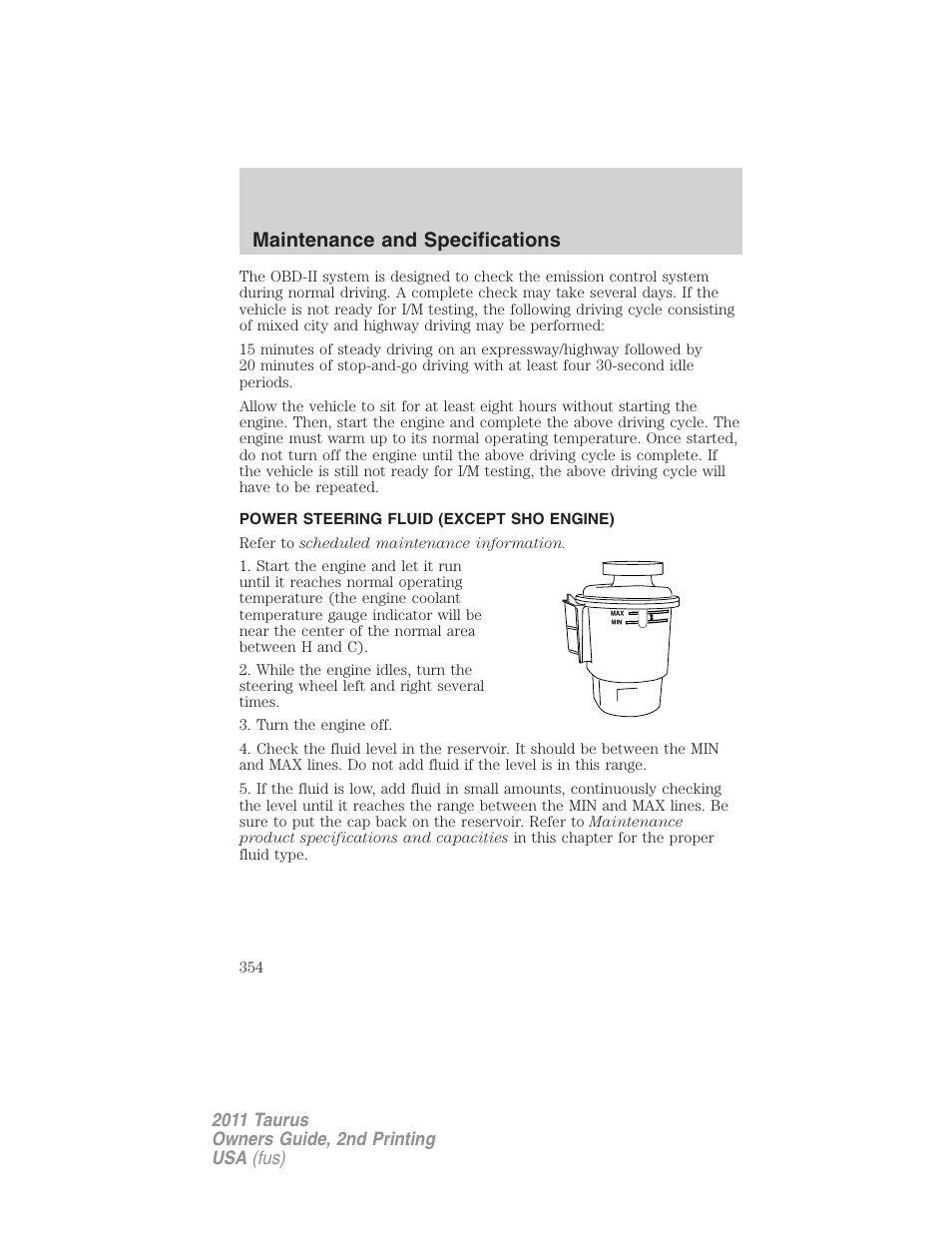 Power steering fluid (except sho engine), Maintenance and specifications | FORD 2011 Taurus v.2 User Manual | Page 354 / 404
