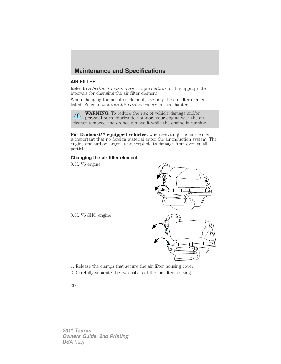 Air filter, Changing the air filter element, Air filter(s) | Maintenance and specifications | FORD 2011 Taurus v.2 User Manual | Page 360 / 404
