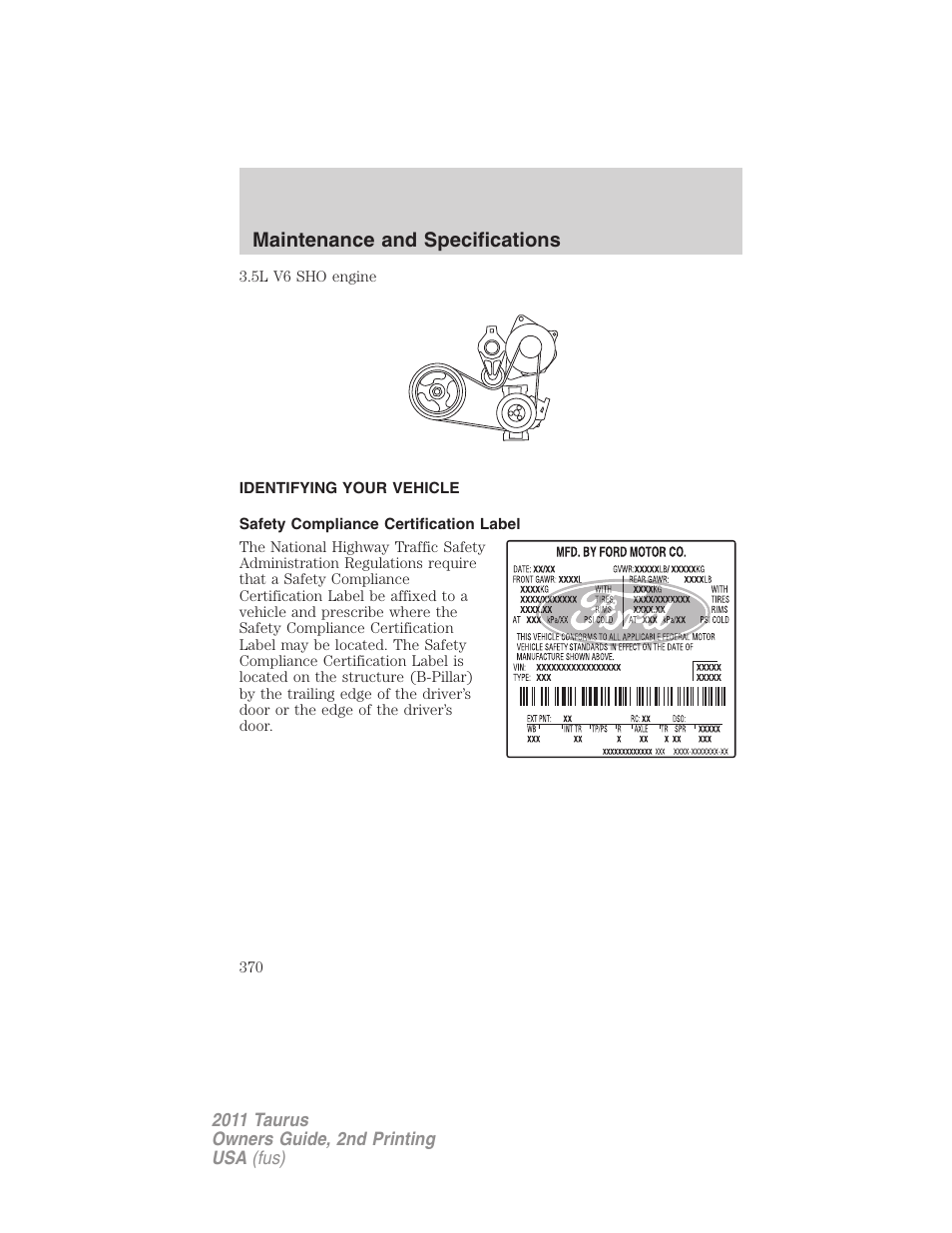 Identifying your vehicle, Safety compliance certification label, Maintenance and specifications | FORD 2011 Taurus v.2 User Manual | Page 370 / 404