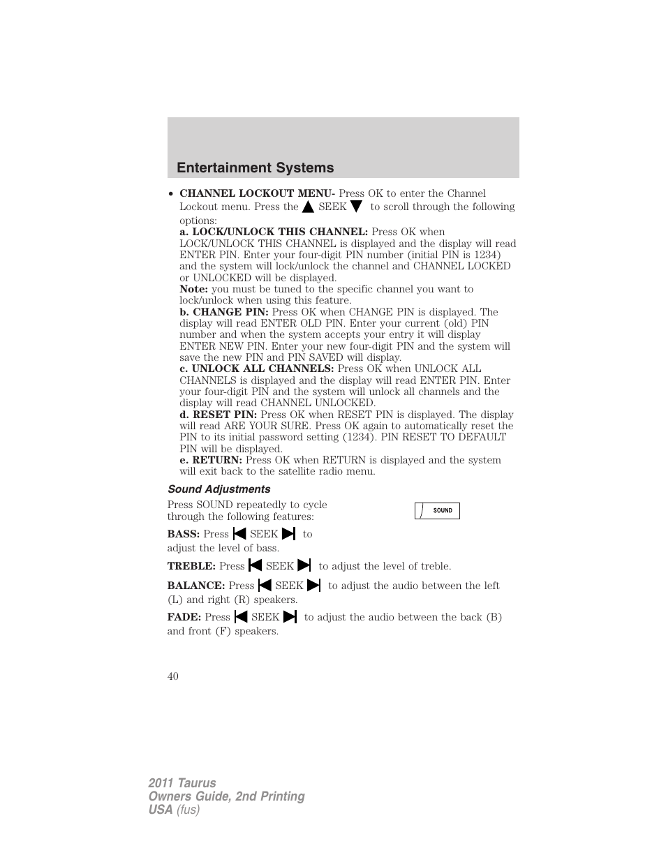 Sound adjustments, Entertainment systems | FORD 2011 Taurus v.2 User Manual | Page 40 / 404