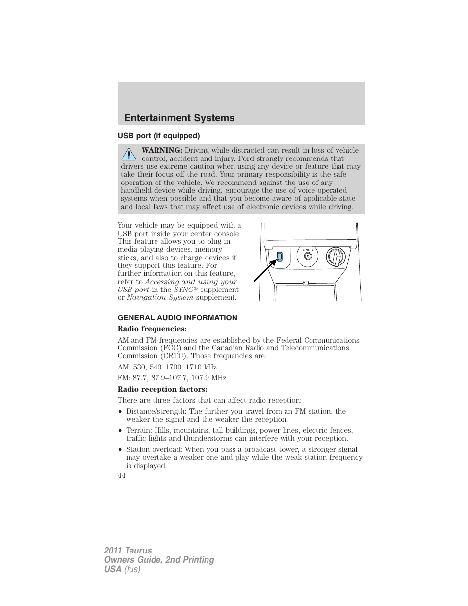 Usb port (if equipped), General audio information, Usb port | Entertainment systems | FORD 2011 Taurus v.2 User Manual | Page 44 / 404
