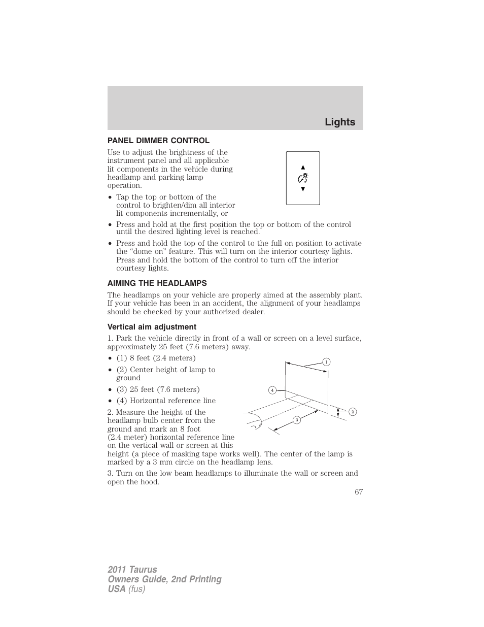 Panel dimmer control, Aiming the headlamps, Vertical aim adjustment | Lights | FORD 2011 Taurus v.2 User Manual | Page 67 / 404
