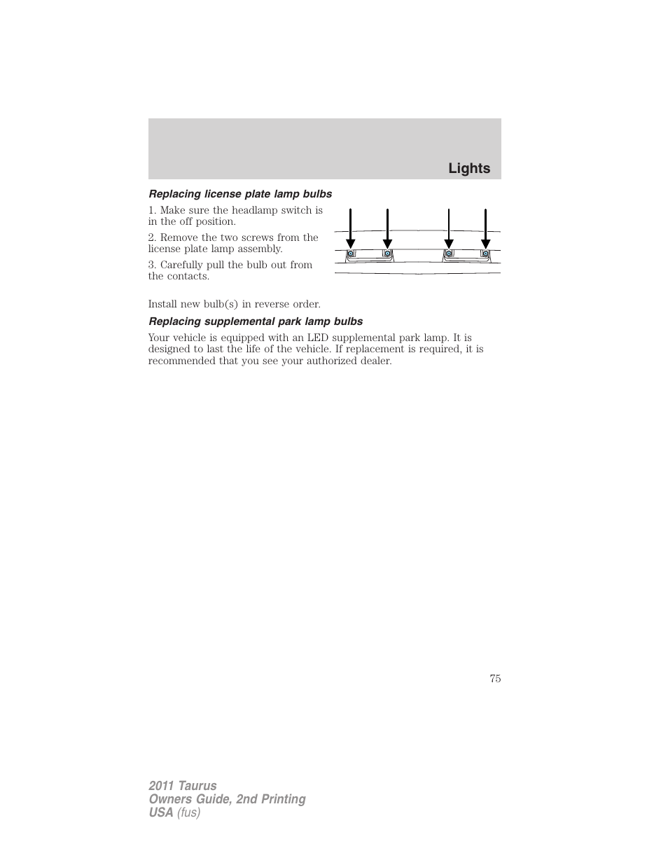 Replacing license plate lamp bulbs, Replacing supplemental park lamp bulbs, Lights | FORD 2011 Taurus v.2 User Manual | Page 75 / 404