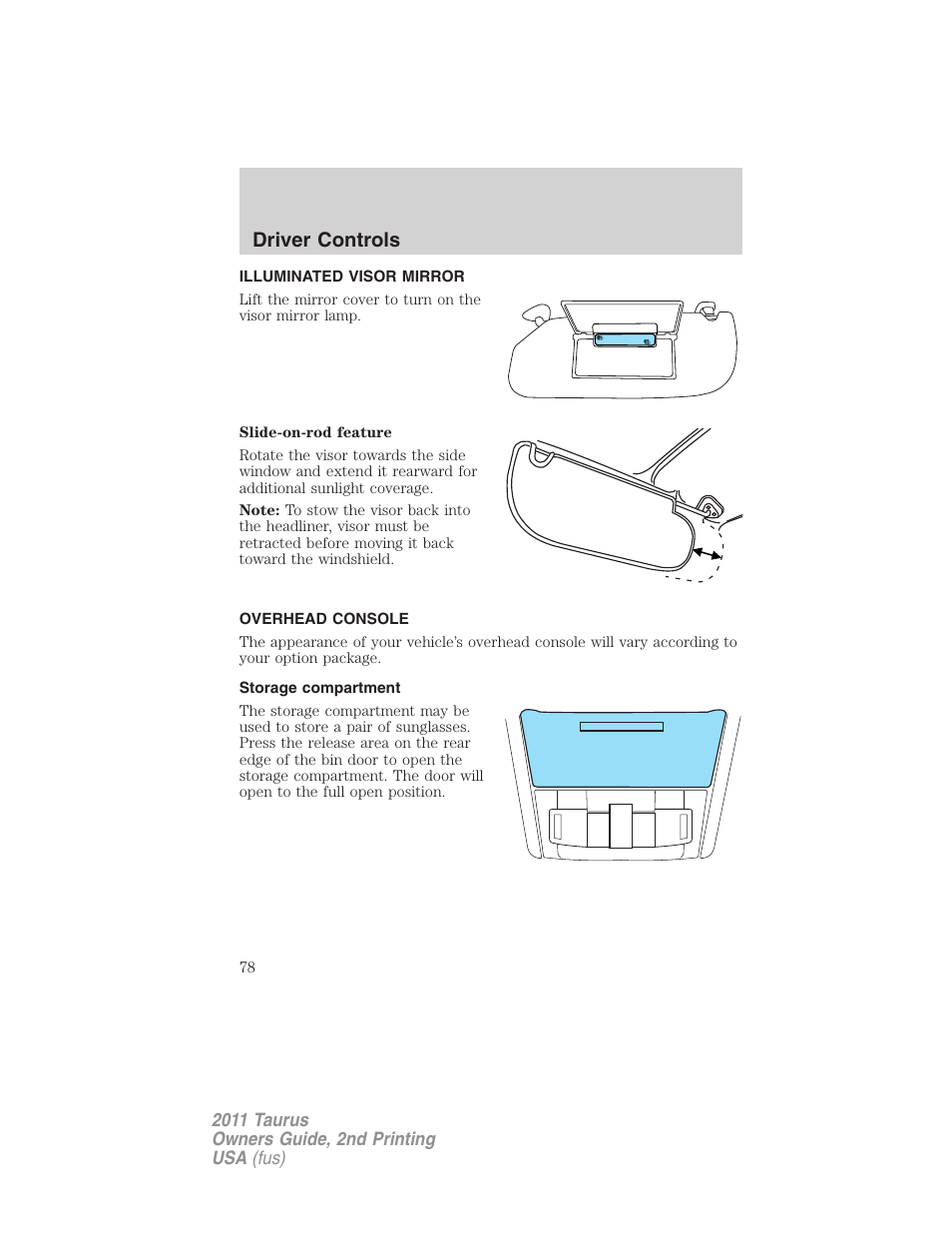 Illuminated visor mirror, Overhead console, Storage compartment | Driver controls | FORD 2011 Taurus v.2 User Manual | Page 78 / 404