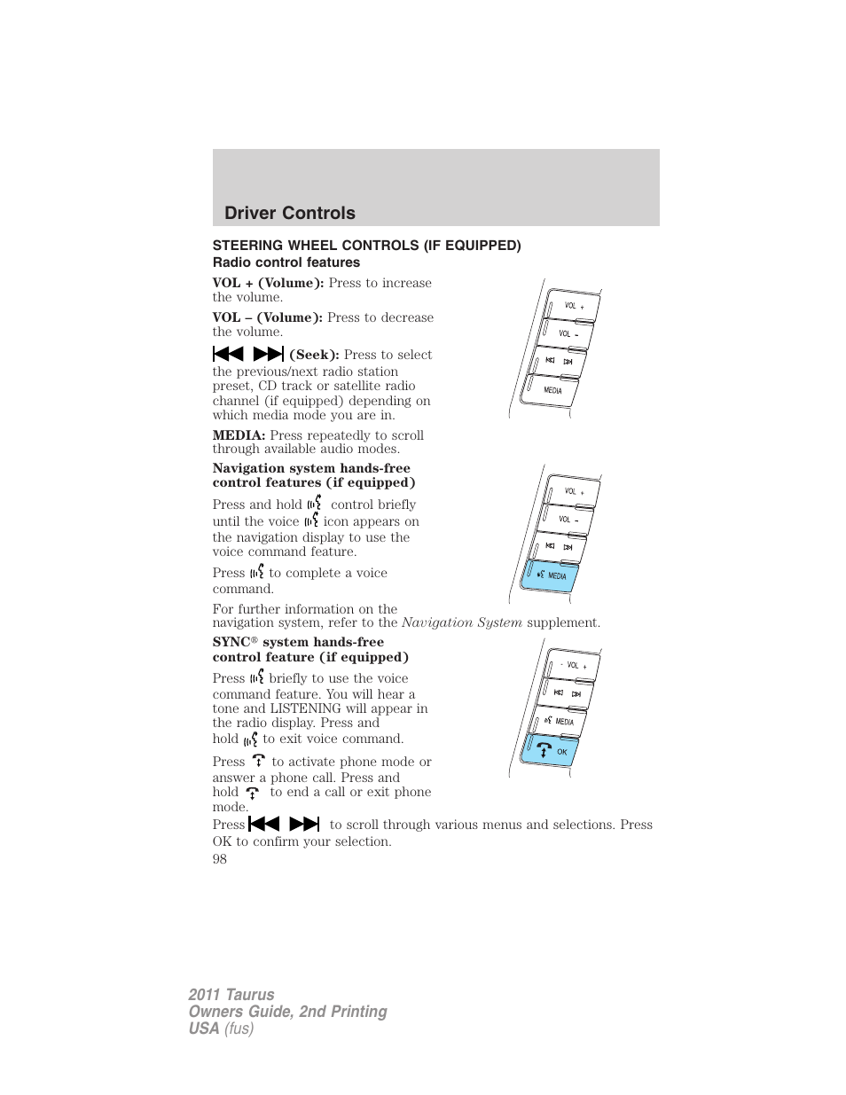 Steering wheel controls (if equipped), Radio control features, Driver controls | FORD 2011 Taurus v.2 User Manual | Page 98 / 404
