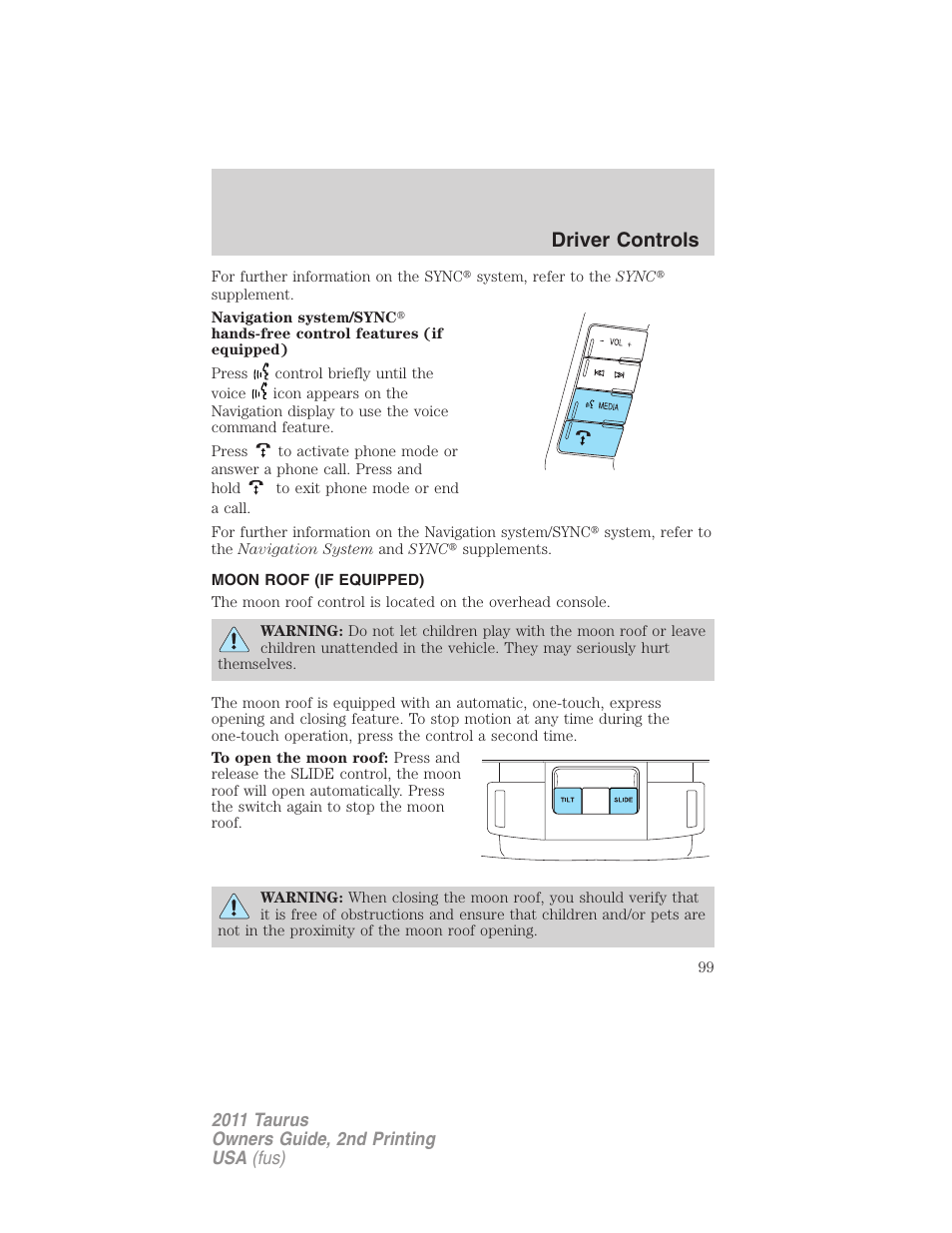 Moon roof (if equipped), Moon roof, Driver controls | FORD 2011 Taurus v.2 User Manual | Page 99 / 404